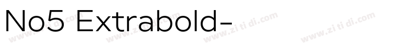 No5 Extrabold字体转换